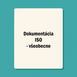 Predpracovaná dokumentácia ISO 9001 - všeobecne